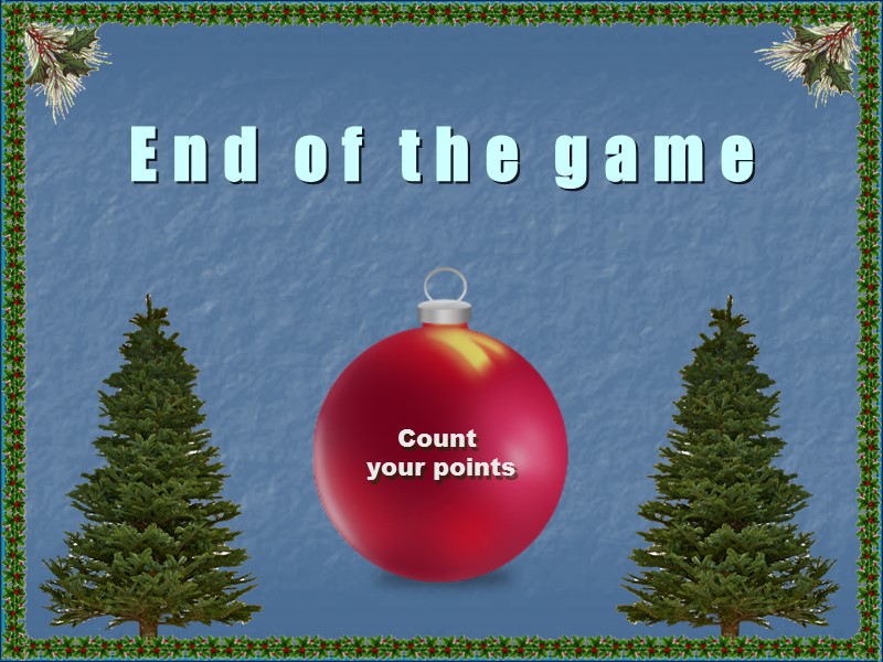 End of the game Count  your points